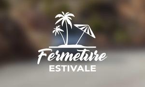 Fermeture estivale : du 7 au 29 août 2022